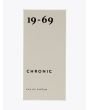 19-69 Chronic Eau de Parfum 100ml 3
