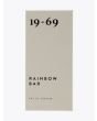19-69 Rainbow Bar Eau de Parfum 100 ml - E35 SHOP